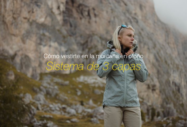 Cómo vestirte en la montaña en otoño: sistema 3 capas